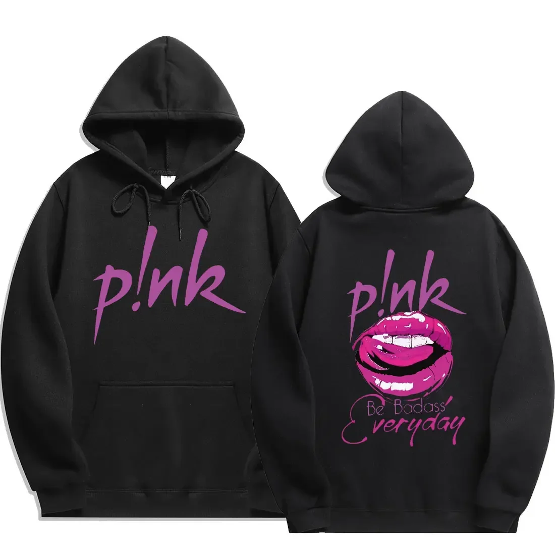 P!nk - Front And Back Be Badass Design Hoodie
