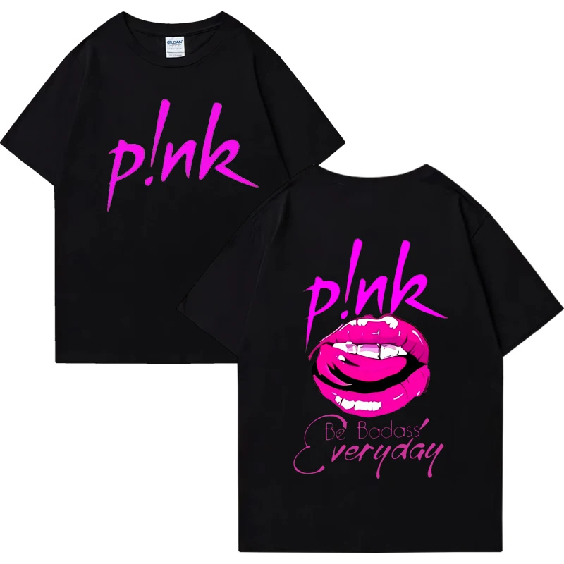 P!nk - Be Badass Everyday Tshirt