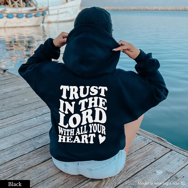Trust in the Lord hoodie